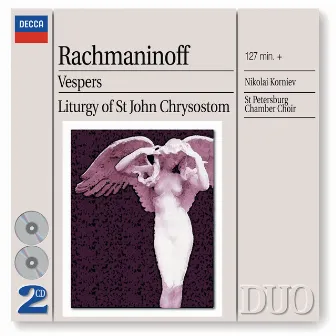 Rachmaninov: Vespers & Liturgy of St. John Chrysostom by St.Petersburg Chamber Choir