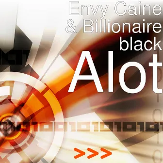 Alot by Billionaire Black