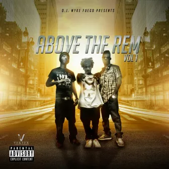 DJ Myke Fuego Presents: Above the Rem, Vol. 1 by Myke Fuego