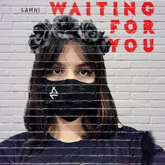 Waiting for You by SAMN!