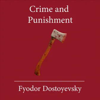 Crime and Punishment by Christopher Saylor