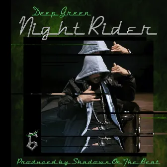 Night Rider by Deep Green