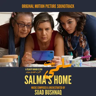 Salma's Home (Original Motion Picture Soundtrack) by Suad Bushnaq