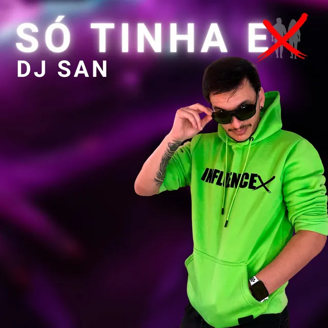 Só Tinha Ex