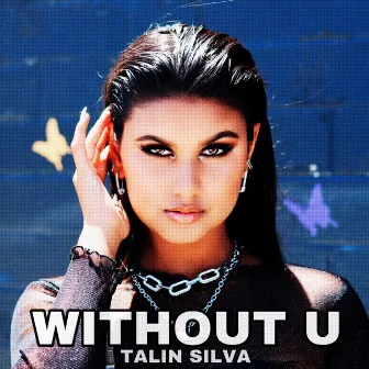 Without U by Talin Silva