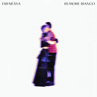 RUMORE BIANCO by FRENÈSYA