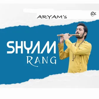 Shyam Rang by Aryam