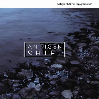 The Way of the North by Antigen Shift