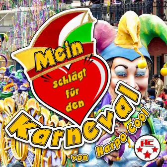 Mein Herz schlägt für den Karneval by Harpo Cool