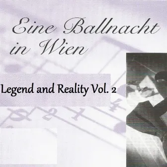 Eine Ballnacht in Wien - Legend and Reality Vol. 2 by Johann Strauss II