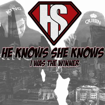 I Was the Winner by He Knows She Knows