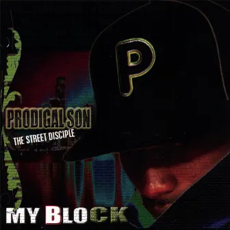 My Block by Prodigal Son