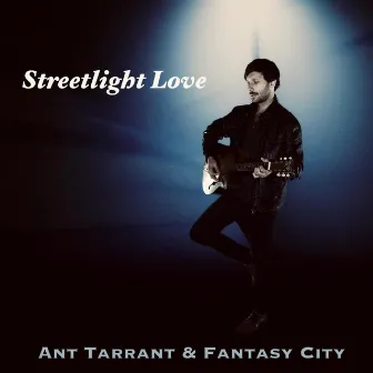 Streetlight Love by Ant Tarrant