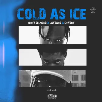 COLD AS ICE. by Jay Bahd