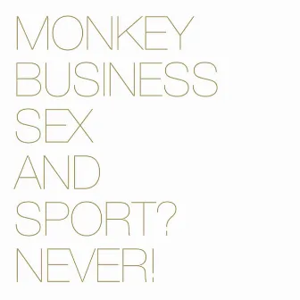 Sex and Sport? Never! by Monkey Business