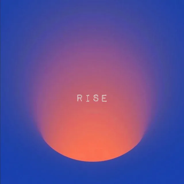 Rise