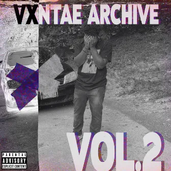 Vxntae's Archive, Vol. 2 by Vxntae