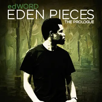 Eden Pieces by Edword