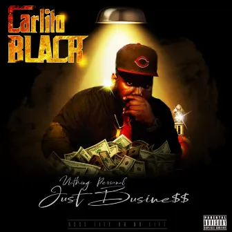 Nothing Personal Just Business by Carlito BLONL Black