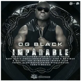 Imparable by O.G Black