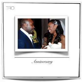 Anniversary by Tro