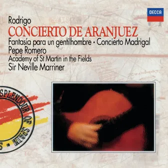 Rodrigo: Concierto de Aranjuez; Fantasía para un gentilhombre; Concierto Madrigal by Barry Davis