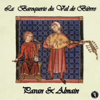 Pavan & Almain by La Baroquerie du Val de Bièvre