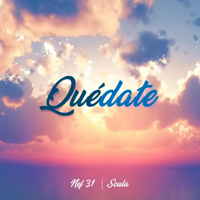 Quédate