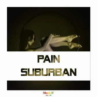 Suburban by Pain