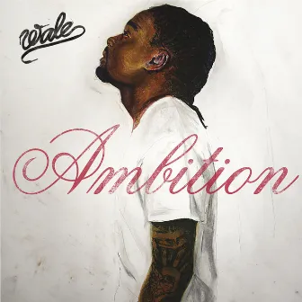 Ambition by Wale