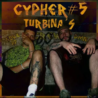 Cypher #5 by TURBINA'S