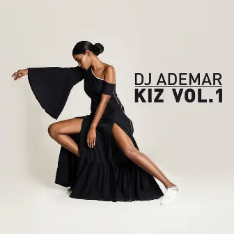 Kiz, Vol. 1 by Dj Ademar