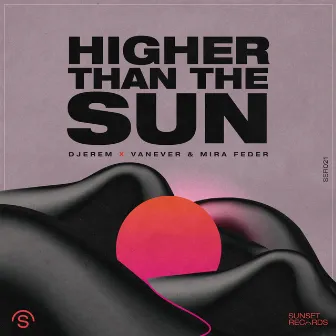 Higher Than The Sun by Vanever