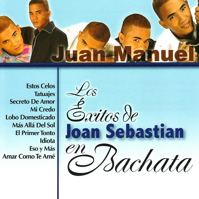 Los Éxitos de Joan Sebastian en Bachata