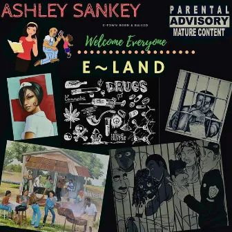 Welcome to E~land by Ashley Sankey