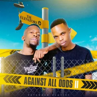 Against All Odds by The Elevatorz