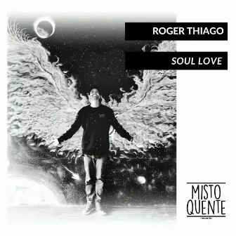 Soul Love by Roger Thiago