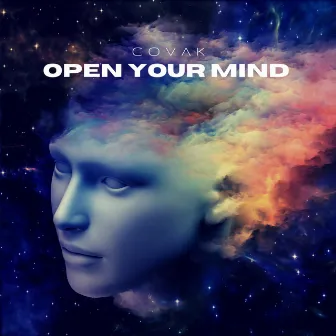 Open Your Mind by Covak