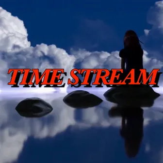 TIME STREAM by Kuni