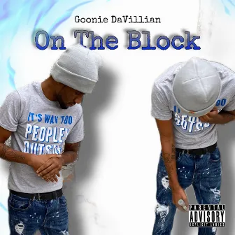 On The Block by Goonie DaVillian