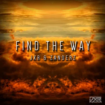 Find The Way by JXR