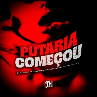 Putaria Começou by Mc Menor do Engenha