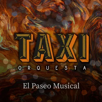 El Paseo Musical by Taxi Orquesta