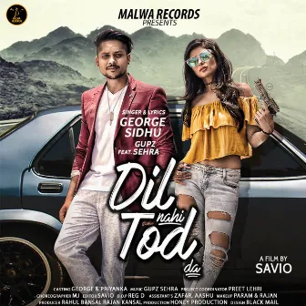 Dil Nahi Tod Da by George Sidhu