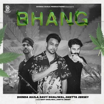 Bhang by Bhinda Aujla