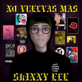 No Vuelvas Mas by Skinny Ele