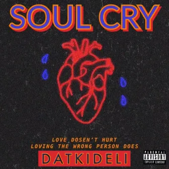 SOUL CRY by DatKidEli