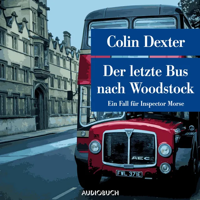 Kapitel 1 & Kapitel 2.1 - Der letzte Bus nach Woodstock - Ein Fall für Inspector Morse