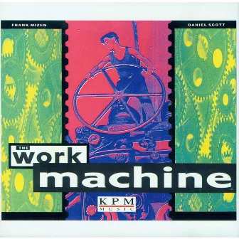 The Work Machine by Frank Mizen