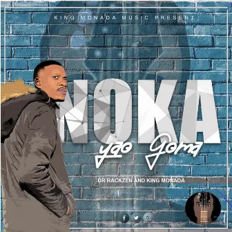 Noka Yao Goma by King Monada